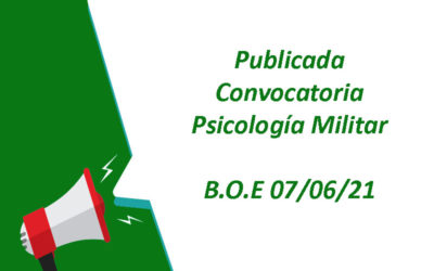Publicada Convocatoria Psicología Militar (B.O.E 07/05/21) . 5 plazas total (1 acceso directo, 1 con Especialidad en Psicología Clínica,3 promoción interna)