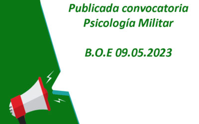Publicada Convocatoria Psicología Militar (B.O.E 09/05/23) .